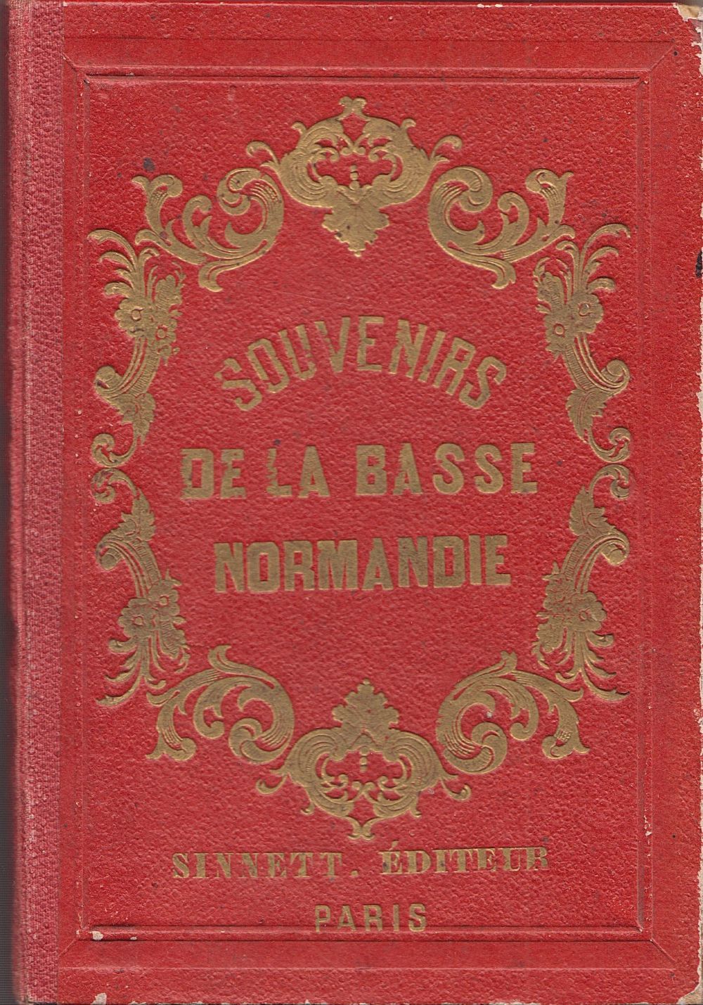 Souvenirs De La Basse Normandie.  (View lithographs here)