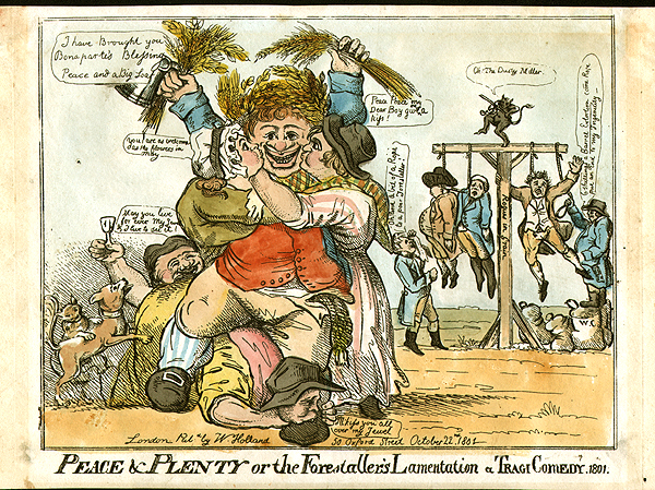 Peace & Plenty or the Forestaller's Lamentation a Tragi Comedy  1801