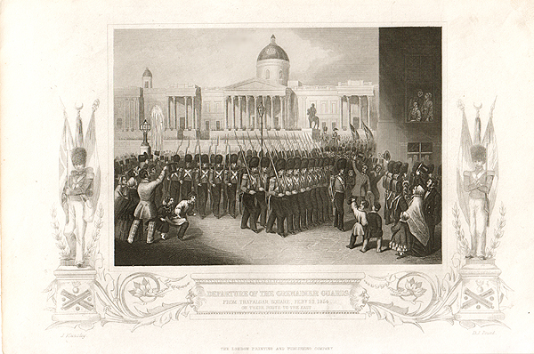 Departure of the Grenadier Guards from Trafalgar Square Feb 22 1854 on their route to the East