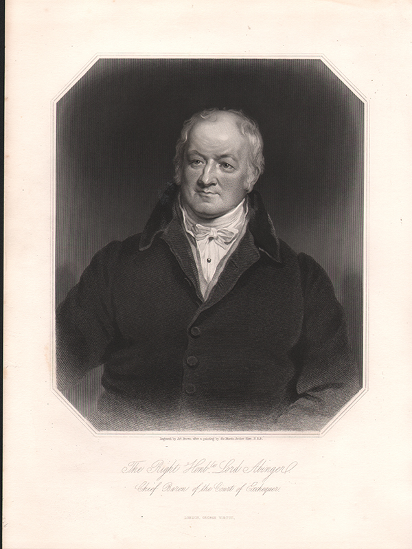 The Right Honble Lord Abinger  Chief Baron of the Court of Exchequer