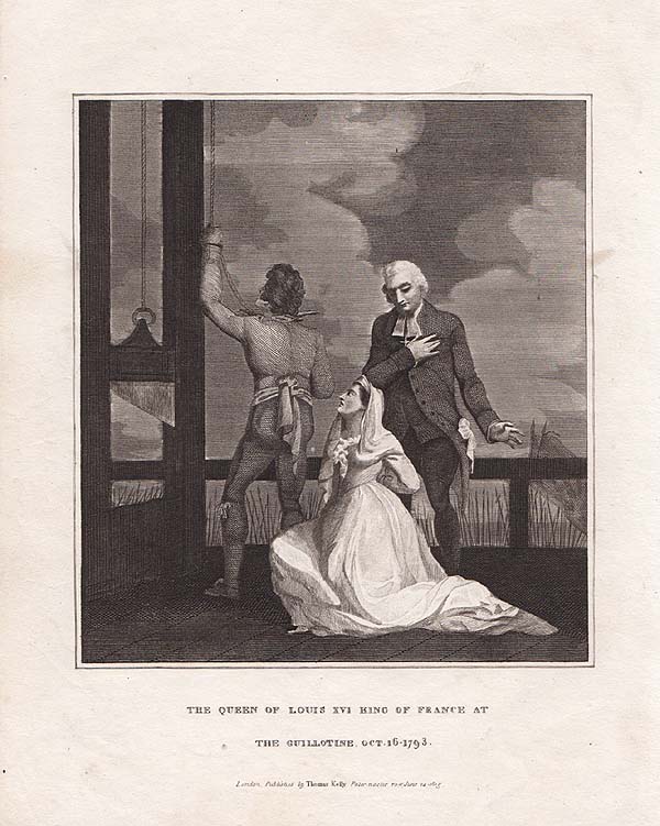The Queen of Louis XVI King of France at the Guillotine Oct 16th 1793