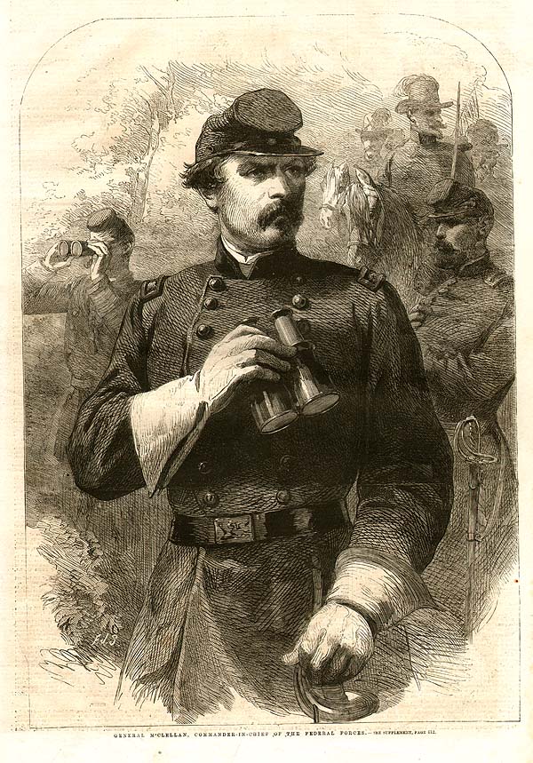 General McClellan Commander in Chief of the Federal Forces