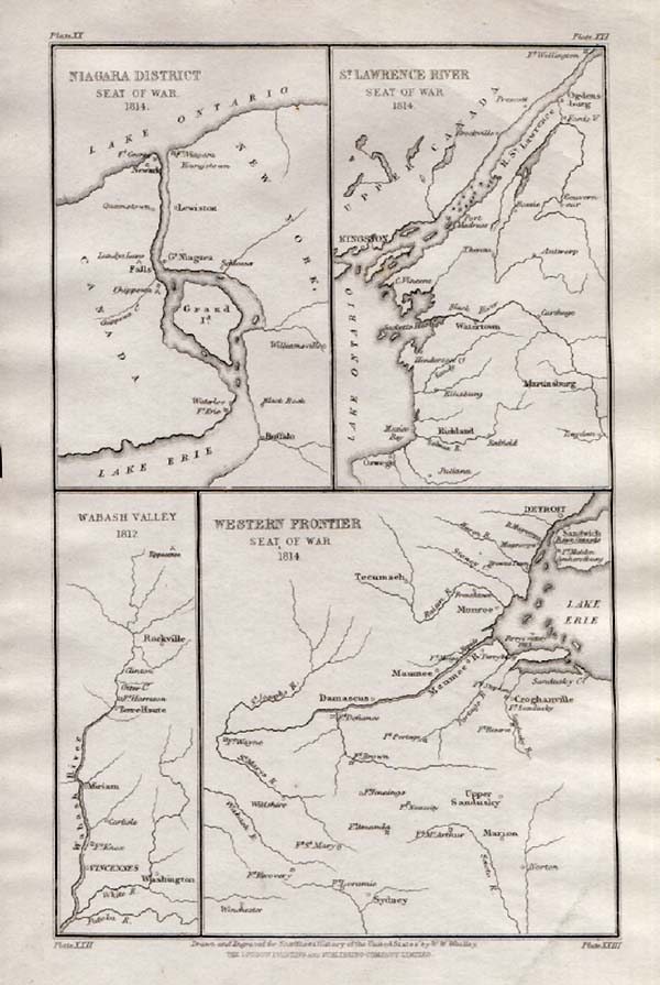 Maps of Seats of War at Niagra District 1814 St Lawrence River 1814 Wabash Valley 1812 and Western Frontier 1814