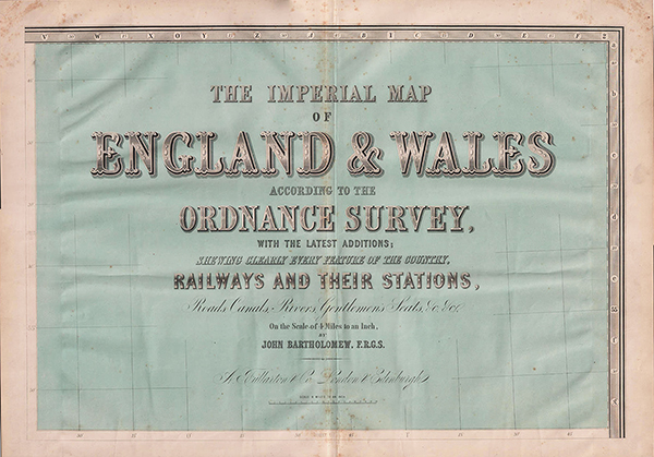 The Imperial Map of England and Wales according to the Ordnance Survey John Bartholomew FRGS