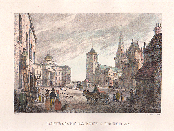 Infirmary Barony Church &c from Kirk Street