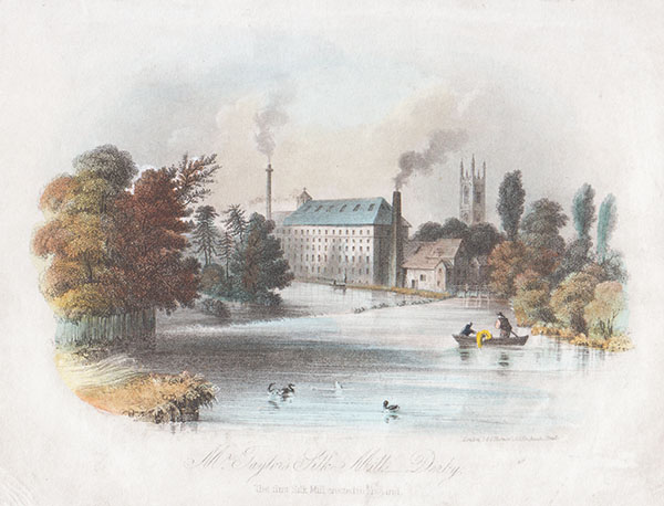 Mr Taylor's Silk Mill Derby The first Silk Mill erected in England