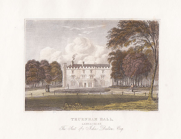 Thurnham Hall - The Seat of John Dalton Esq 